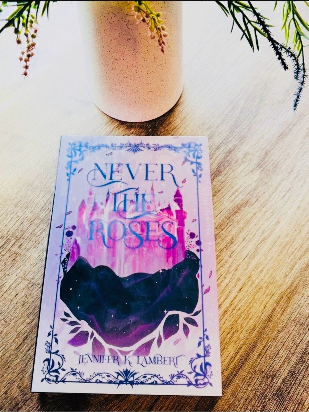 Owlcrate Exclusive SIGNED Edition Never The Roses by Jennifer K. Lambert